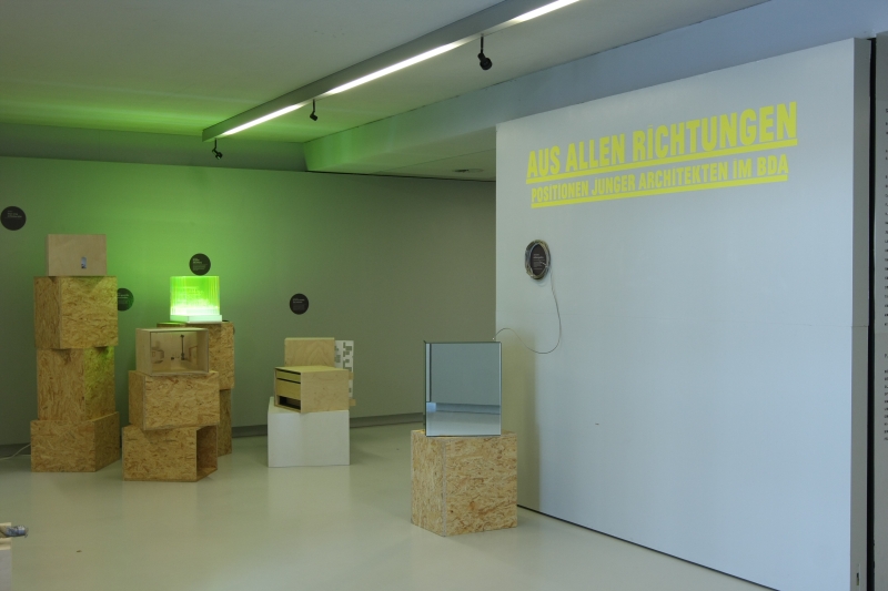 Aus allen Richtungen Positionen junger Architekten im BDA Wechselraum Stuttgart Aus allen Richtungen Positionen junger Architekten im BDA Wechselraum Stuttgart